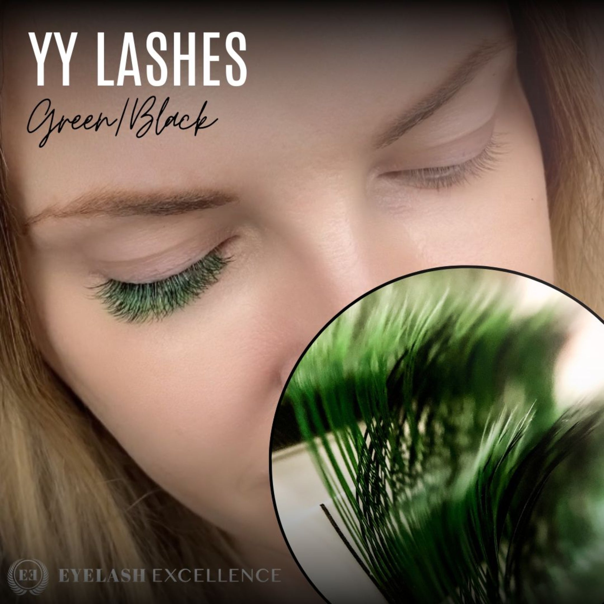 Eyelash Excellence Green/Black YY Lashes application result close-up showing closed eye of a fair-skinned blonde model wearing dramatic two-tone green and black YY lash extensions with a circular inset magnifying the green lash tips and YY fan separation with YY Lashes Green/Black and Eyelash Excellence branding overlaid on dark background